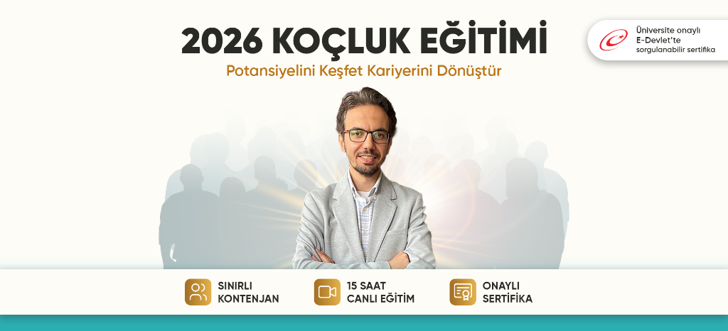 2026 Koçluk Eğitimi Potansiyelini Keşfet Kariyerini Dönüştür